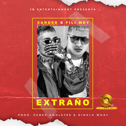 Extraño (ft. Fili Wey)