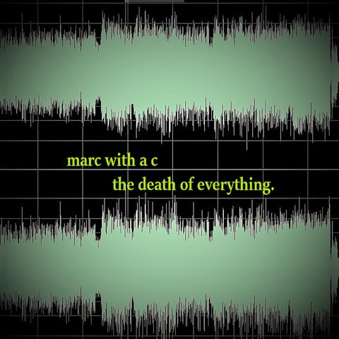 The Death of Everything