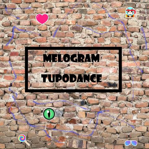 Tupodance