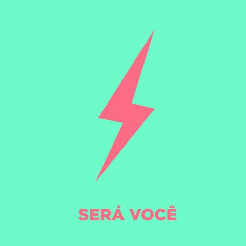 Será Você
