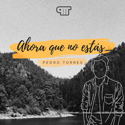 Ahora Que No Estás