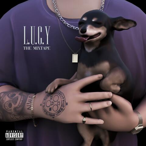 L.U.C.Y The Mixtape