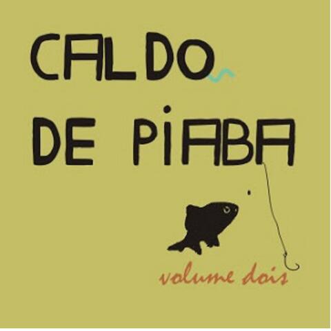 Caldo de Piaba, Vol. 2