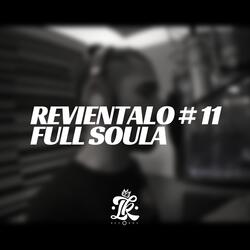 Revientalo #11