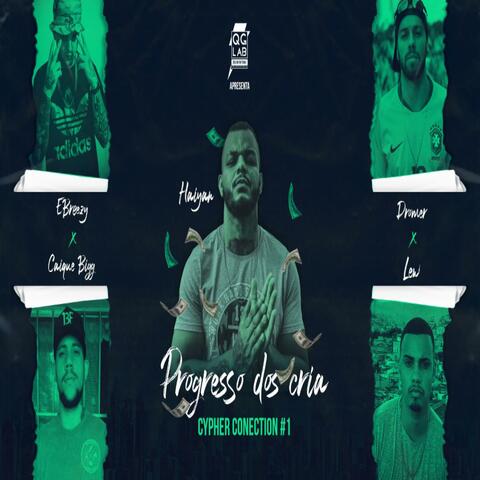 Cypher Conection #1 Progresso dos Cria