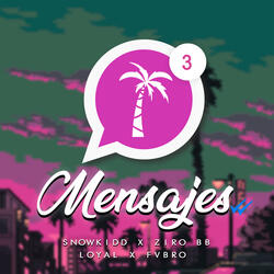 Mensajes (ft. Ziro BB, Fvbro & Christopher Loyal)