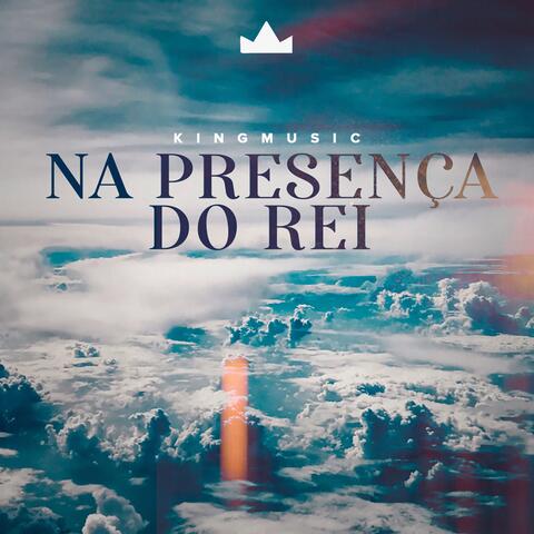Na Presença do Rei