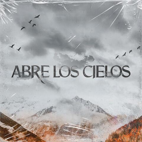 Abre los Cielos