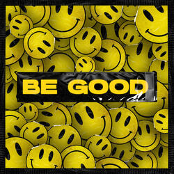 Be Good And Stay Sharp