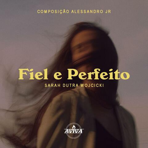 Fiel e Perfeito