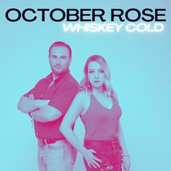 Whiskey Cold