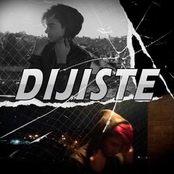 Dijiste