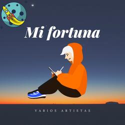 Mi Fortuna