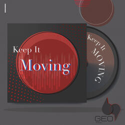 Keep It Moving