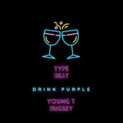 Type Beat Young T Bugsey - Drink Purple
