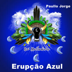 Erupção Azul (Boi Malhadinho)