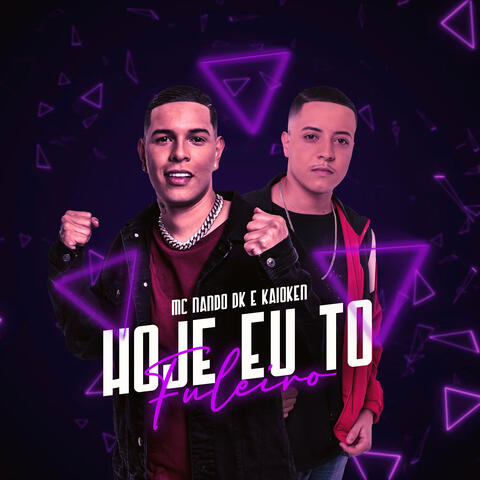 Hoje Eu Tô Fuleiro