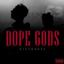 Dope Gods