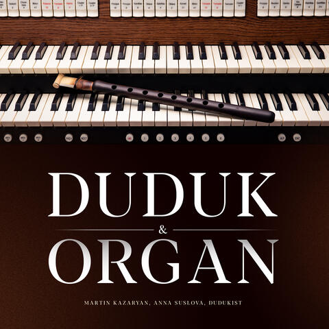 Duduk & Organ