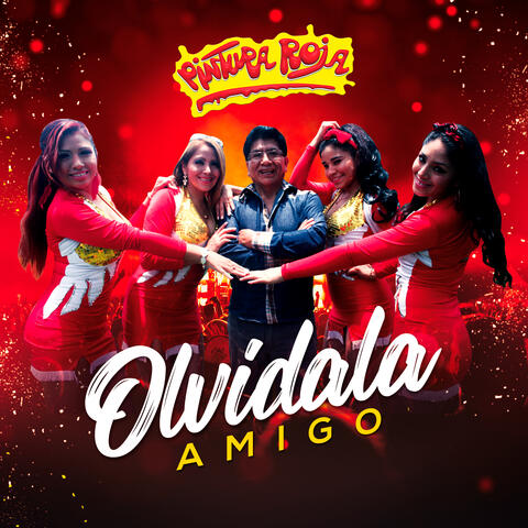 Olvidala Amigo