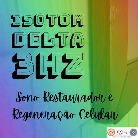Isotom Delta 3Hz: Sono Restaurador e Regeneração Celular