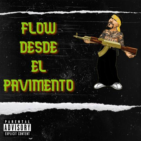 Flow Desde el Pavimento