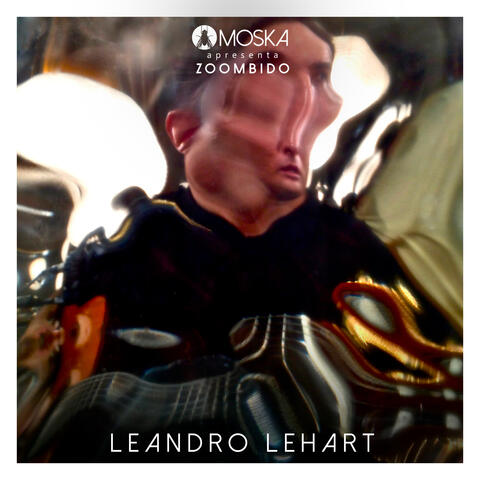 Moska Apresenta Zoombido: Leandro Lehart