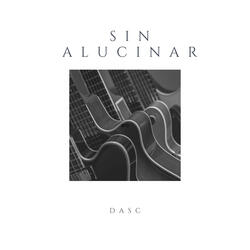 Sin Alucinar