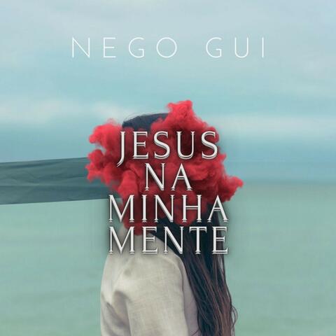 Jesus na Minha Mente