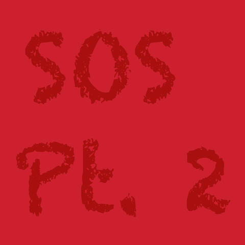 S. O. S, Pt. 2