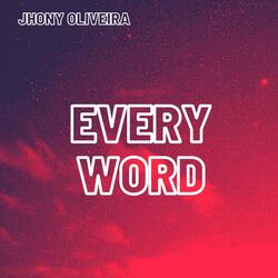 Every Word