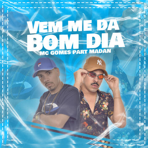Vem Me da Bom Dia
