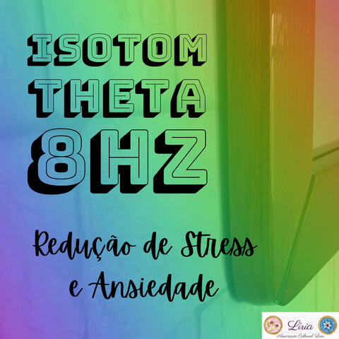 Isotom Theta 8Hz: Redução de Stress e Ansiedade