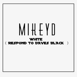 White (Respond to Daves Black)