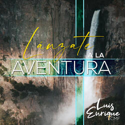 Lánzate a la Aventura