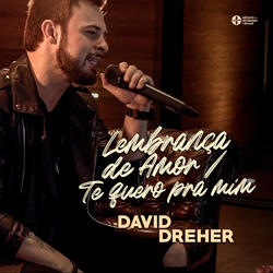 Lembrança de Amor / Te Quero pra Mim