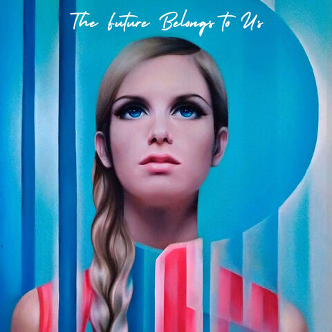 The Future Belongs to Us