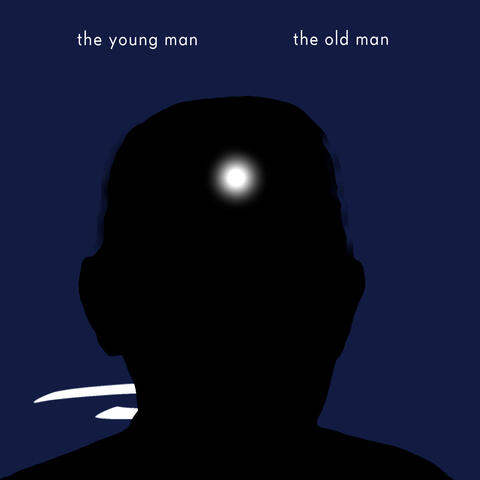 The Young Man the Old Man