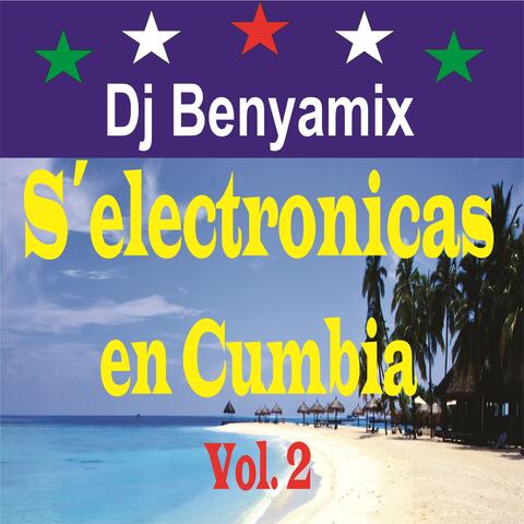 S Electronicas en Cumbia, Vol. 2