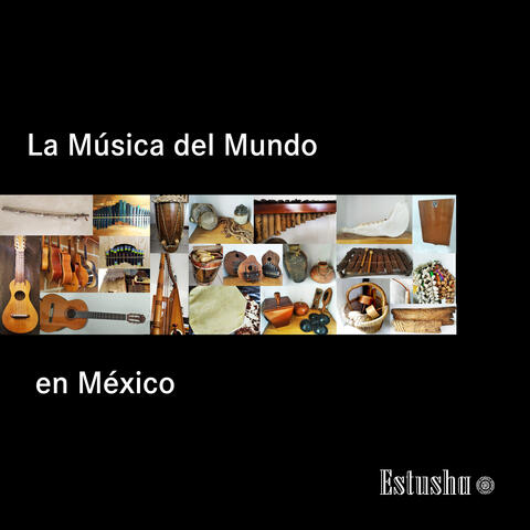 La Música del Mundo en México