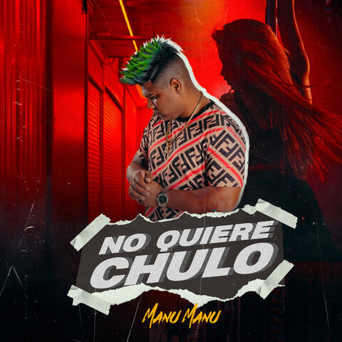 No Quiere Chulo