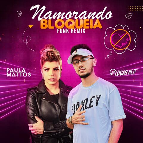 Namorando Bloqueia