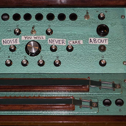 Noise You Will Never Care About