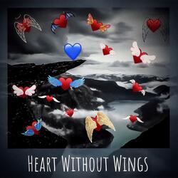 Heart Without Wings