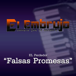 El Perdedor: Falsas Promesas