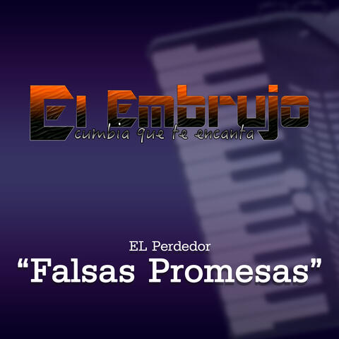 El Perdedor: Falsas Promesas