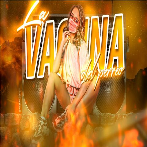 La Vacuna del Perreo
