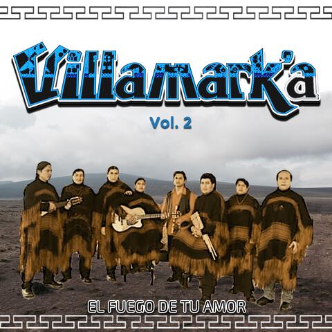 El Fuego de Tu Amor, Vol. 2