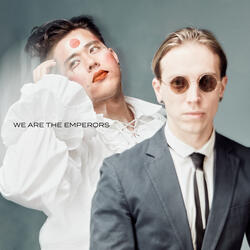We Are the Emperors