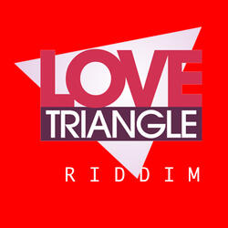 Love Triangle Riddim